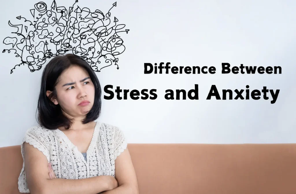 Difference Between Stress and Anxiety