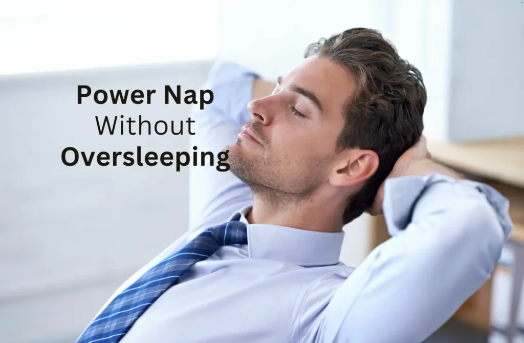 How to Take a Power Nap Without Oversleeping
