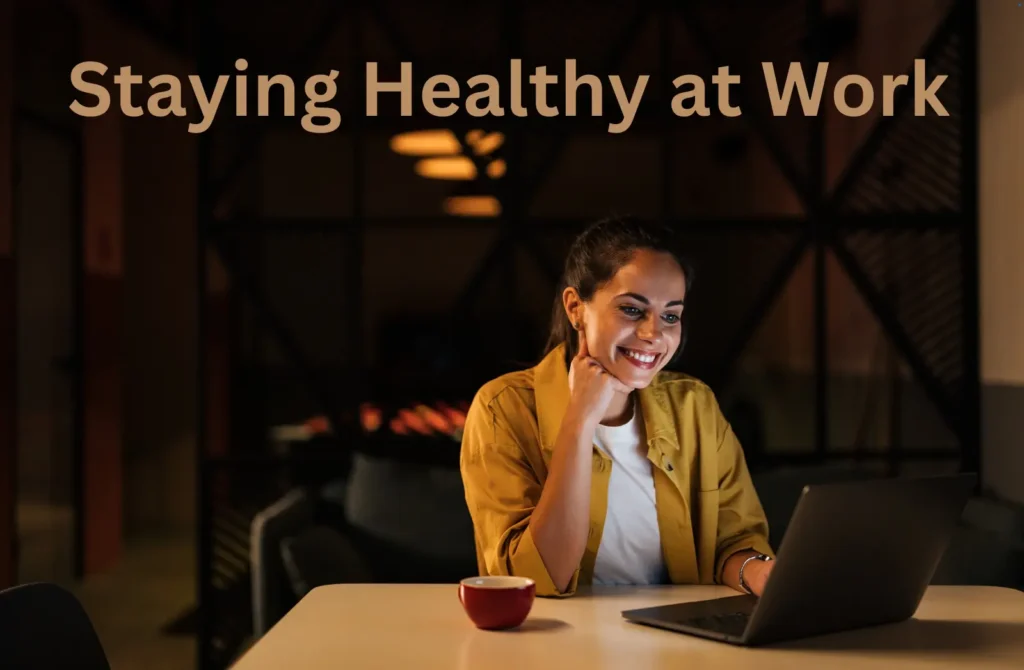 Staying Healthy at Work