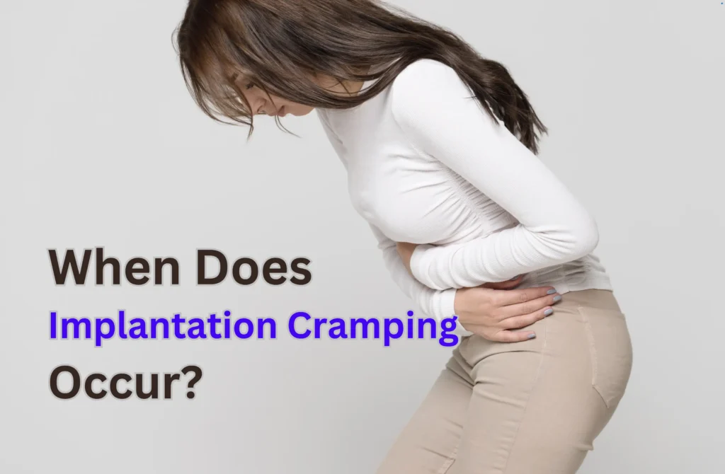 When Does Implantation Cramping Occur